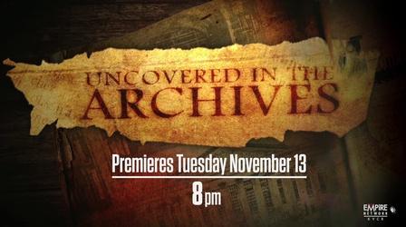 Video thumbnail: Uncovered In The Archives First Look