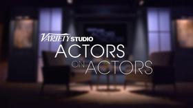 Video thumbnail: Variety Studio: Actors on Actors Variety Studio: Actors on Actors