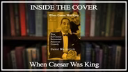 When Caesar Was King