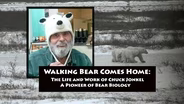 Walking Bear Comes Home: The Life and Work of Chuck Jonkel