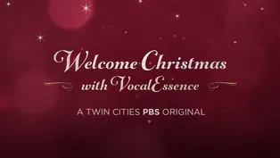 Welcome Christmas with VocalEssence | Preview