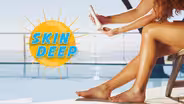 Skin Deep