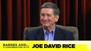 Barnes and… A Conversation with Joe David Rice