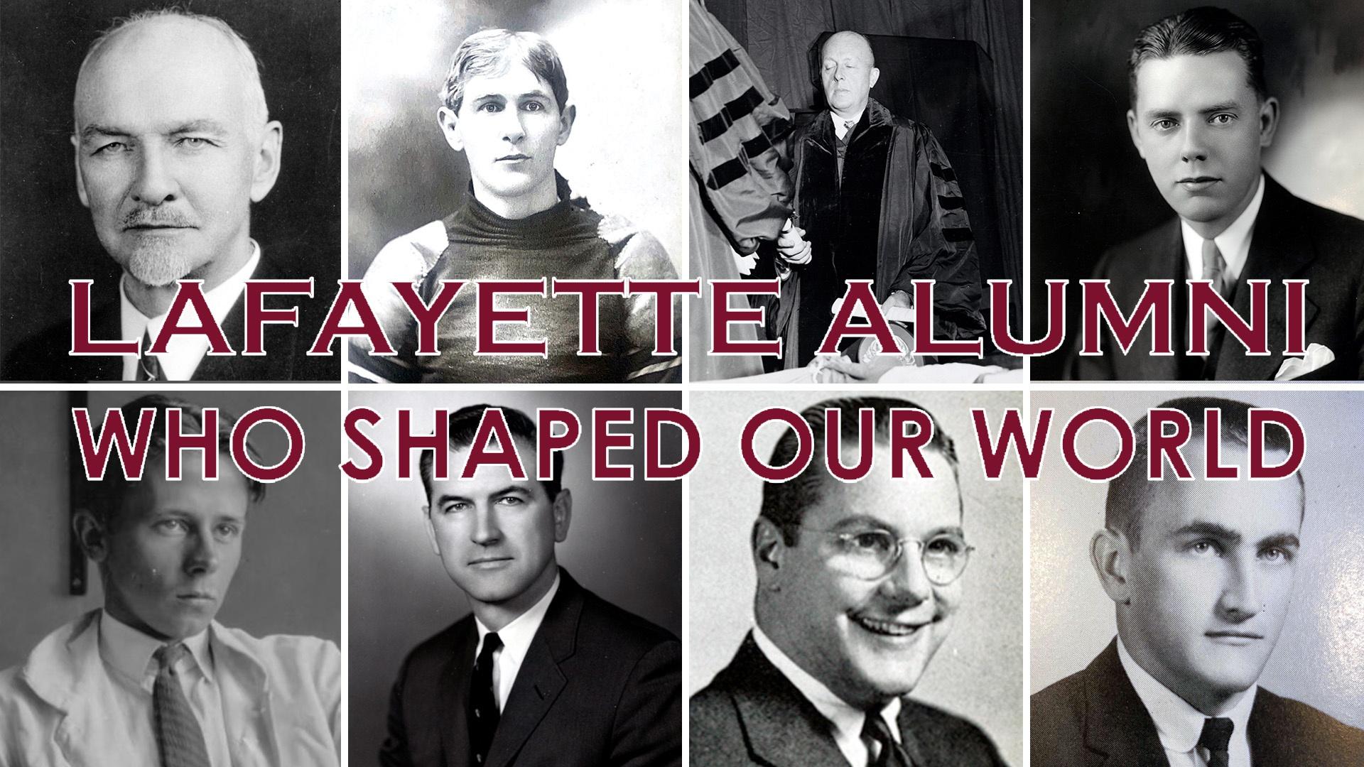 Lafayette Alumni Who Shaped Our World