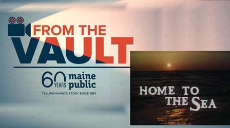 Video thumbnail: From The Vault Home To The Sea