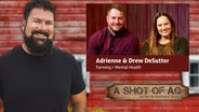 Adrienne & Drew DeSutter | Farming / Mental Health