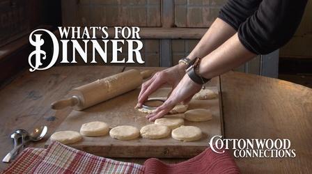 Video thumbnail: Cottonwood Connection What’s for Dinner?