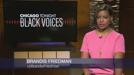 Video thumbnail: Chicago Tonight: Black Voices Chicago Tonight: Black Voices, May 7, 2022 - Full Show
