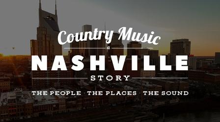 Video thumbnail: Country Music: A Nashville Story What is Country Music: A Nashville Story? | NPT