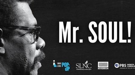Video thumbnail: PBS North Carolina Specials Discussion | Mr. SOUL! Independent Lens Preview