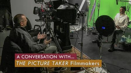Video thumbnail: Conversation With . . . Conversation with "The Picture Taker" Filmmakers
