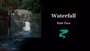 Waterfall Part II