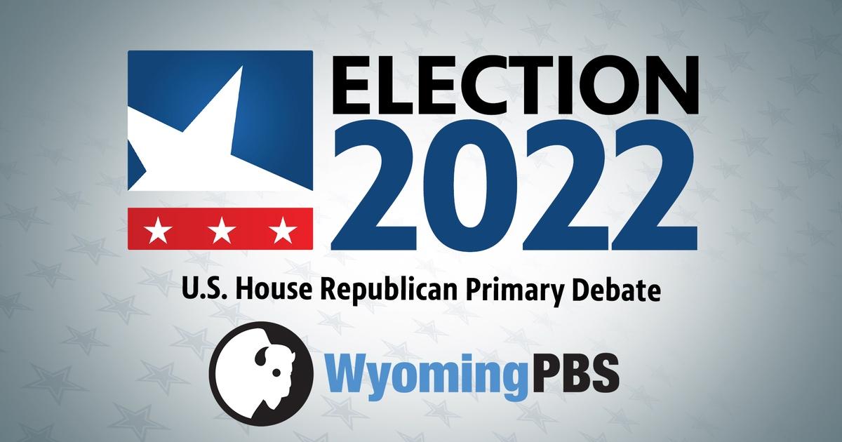 Wyoming Politics | Election 2022: House of Representatives GOP Primary ...