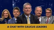 Caucus Leadership, Part 1