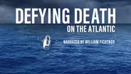Defying Death on the Atlantic