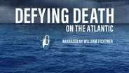 Defying Death on the Atlantic