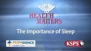 The Importance of Sleep