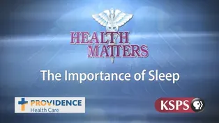 The Importance of Sleep