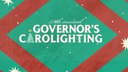 The 59th Annual Governor's Carolighting