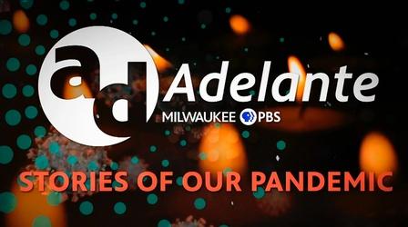 Video thumbnail: Stories of Our Pandemic Adelante: Stories of Our Pandemic #101