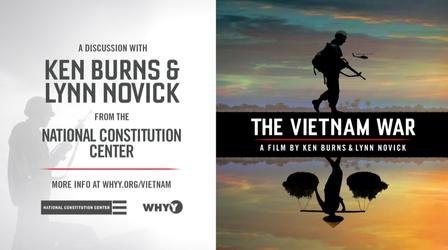 Video thumbnail: WHYY Presents “The Vietnam War”: A Discussion with Ken Burns & Lynn Novick
