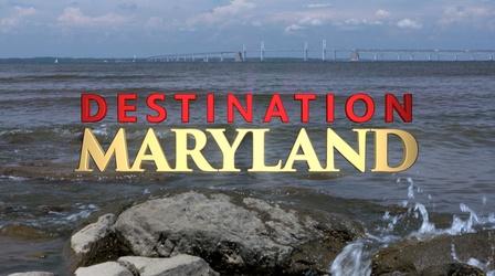 Video thumbnail: MPT Specials Destination Maryland