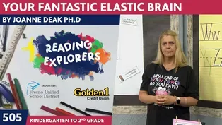 K-2-505: Your Fantastic Elastic Brain by JoAnnn Deak Ph.D.