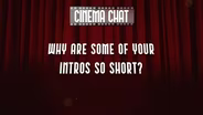 Cinema Chat: Short Intros