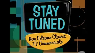 Stay Tuned: New Orleans’ Classic TV Commercials
