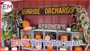 ECCVB Well Crafted Series - Kercher's Sunrise Orchards