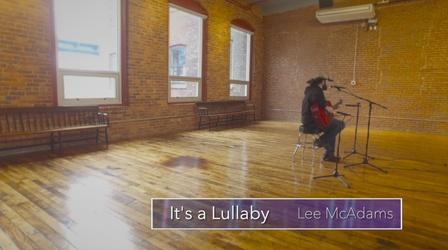 Video thumbnail: Ocean State Sessions Lee McAdams - "It's a Lullaby"