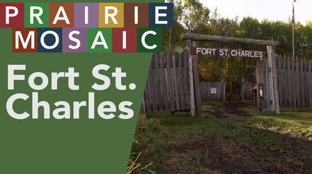 Video thumbnail: Prairie Public Shorts Fort Saint Charles