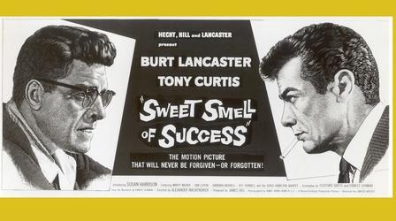 Video thumbnail: SATURDAY NIGHT CINEMA Sweet Smell of Success. WEB EXTRA