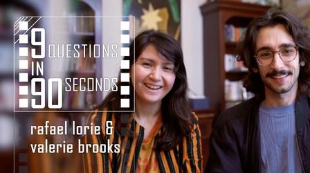 Video thumbnail: film-maker 9 Questions in 90 Seconds | Rafael Lorie and Valerie Brooks