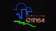 Remaking Cities