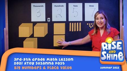 Video thumbnail: Rise and Shine Susanna Post - Big Numbers & Place Value