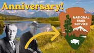 The National Park Service Anniversary