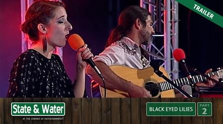Video thumbnail: State & Water S05 E11: Black Eyed Lilies | Part 2