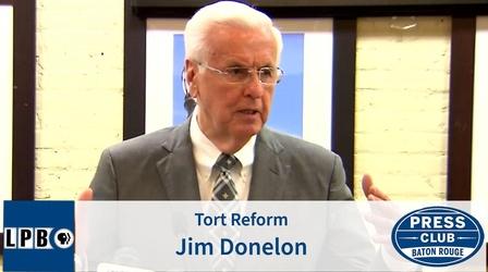 Video thumbnail: Press Club Tort Reform | Jim Donelon | 02/17/20 | Press Club