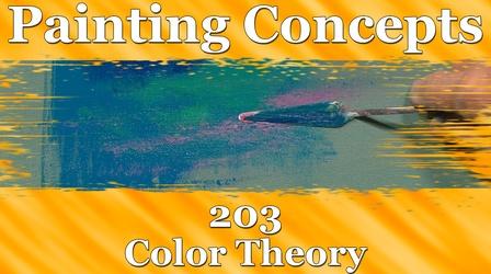 Video thumbnail: Painting Concepts and Techniques with Buck Paulson Painting Concepts 203: Color Theory