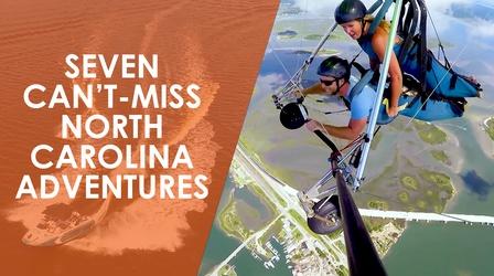 Video thumbnail: North Carolina Weekend Seven Can't-Miss NC Adventures