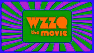 WZZQ the Movie