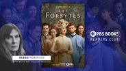 Readers Club- Debbie Horsfield | The Forsytes