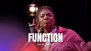 Aila Chiar Performs "Function"