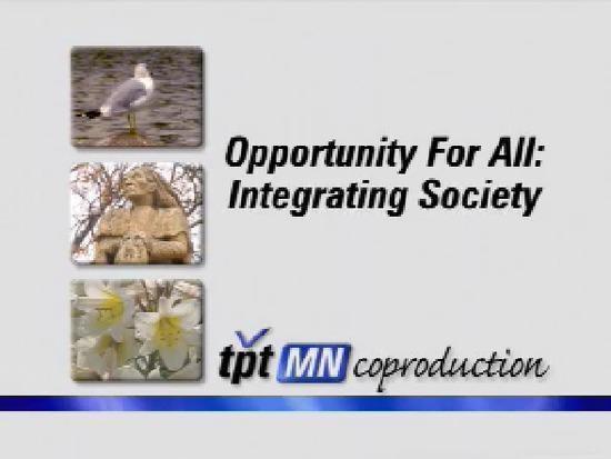 Opportunity For All: Integrating Society