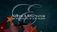 Never a Spectator: The Political Life of Elsie Hillman