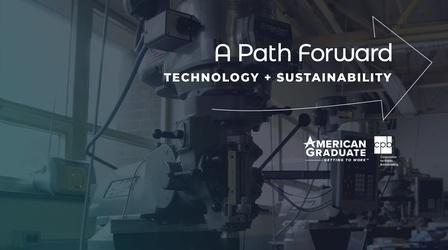 Video thumbnail: A Path Forward A Path Forward: Technology & Sustainability