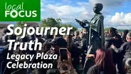 Sojourner Truth Legacy Plaza Celebration Highlights