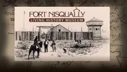 Fort Nisqually: A Piece of Washington's American History