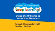 K Math Lesson 8: Using the 10 frame to know numbers